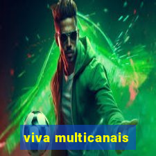 viva multicanais