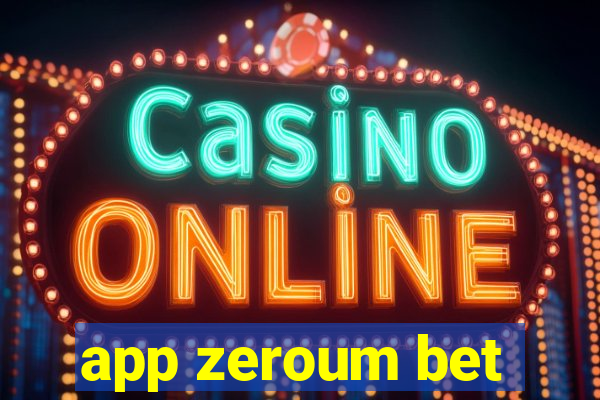 app zeroum bet