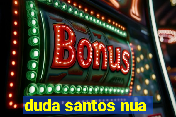 duda santos nua