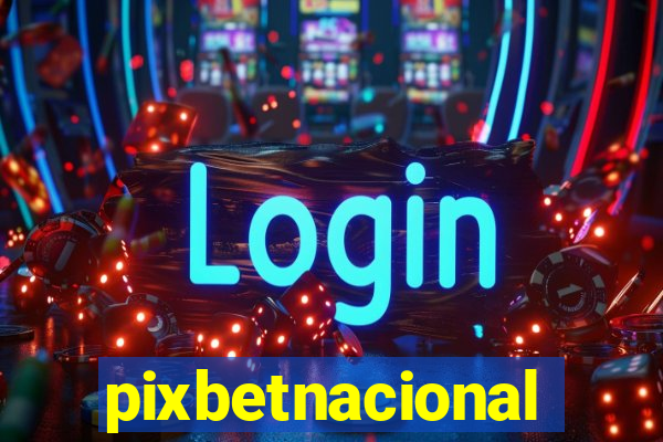 pixbetnacional