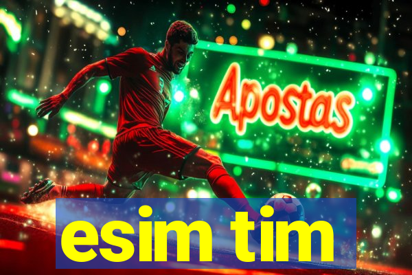 esim tim