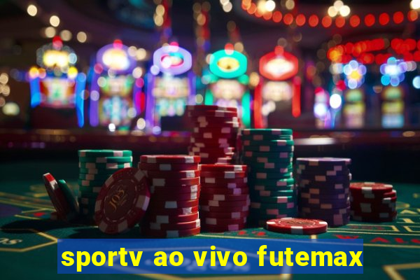 sportv ao vivo futemax