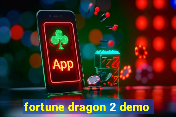 fortune dragon 2 demo