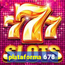 plataforma 678