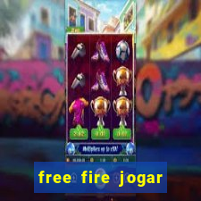 free fire jogar agora teste