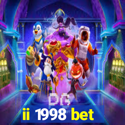 ii 1998 bet