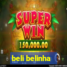 beli belinha