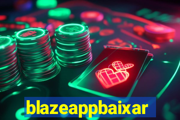 blazeappbaixar