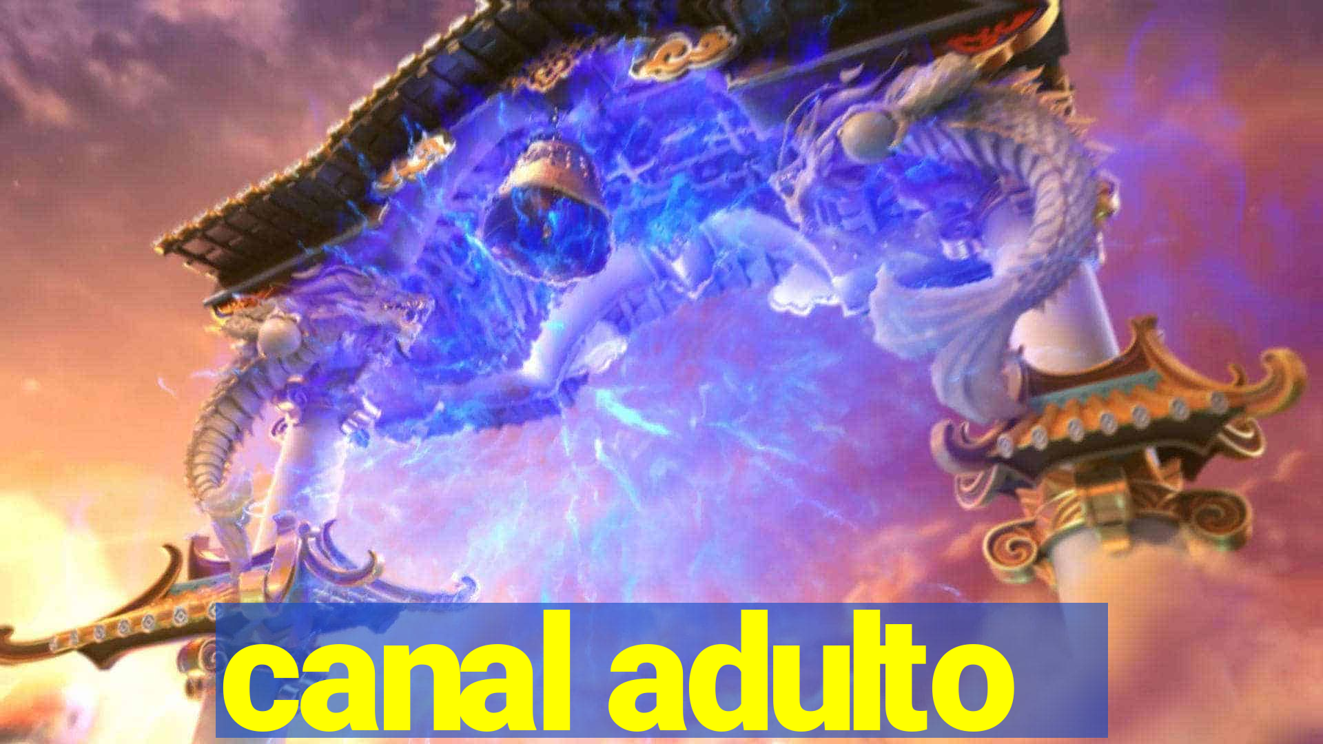 canal adulto