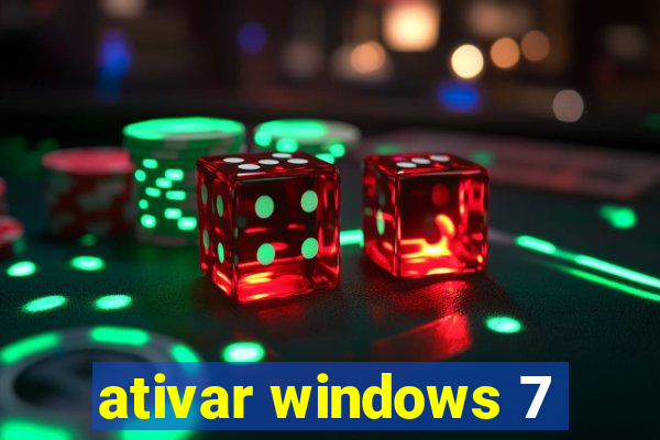 ativar windows 7