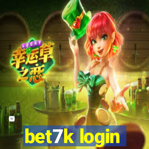 bet7k login