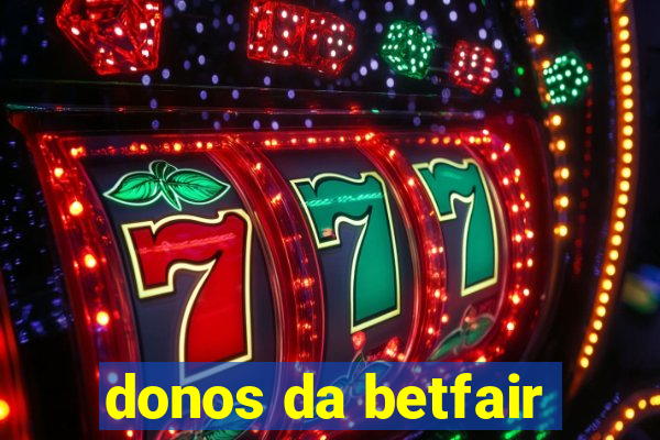 donos da betfair