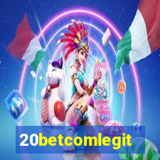 20betcomlegit