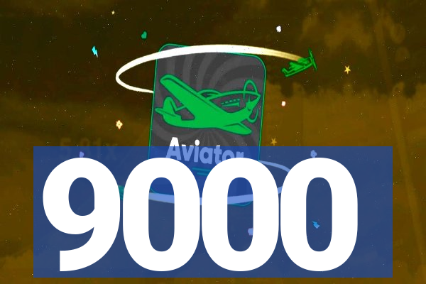 9000