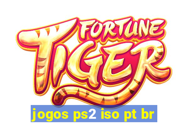 jogos ps2 iso pt br