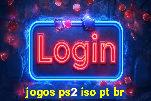 jogos ps2 iso pt br