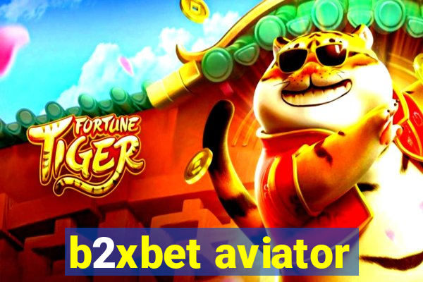 b2xbet aviator