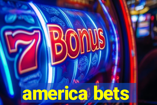 america bets