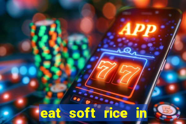 eat soft rice in another world hentai