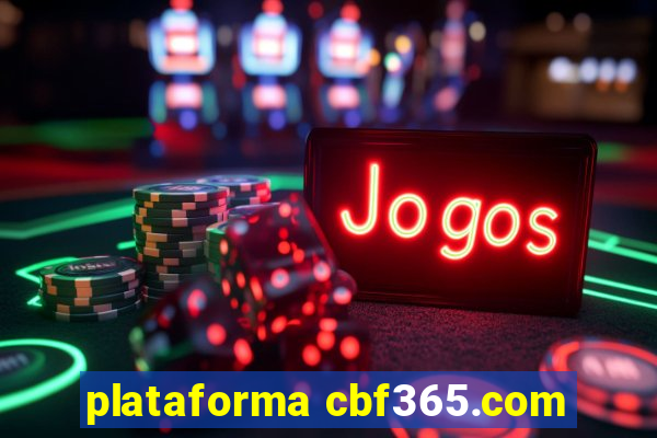 plataforma cbf365.com