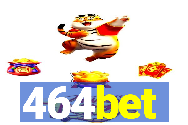 464bet