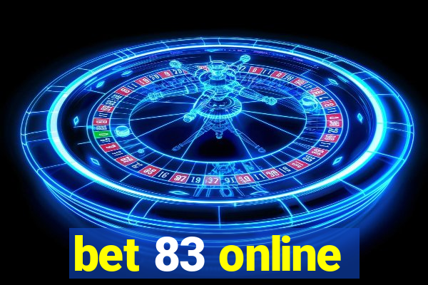 bet 83 online