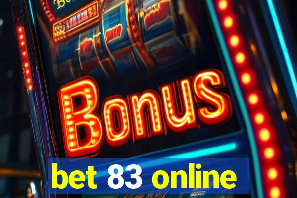 bet 83 online