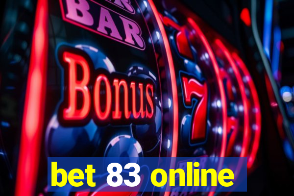 bet 83 online