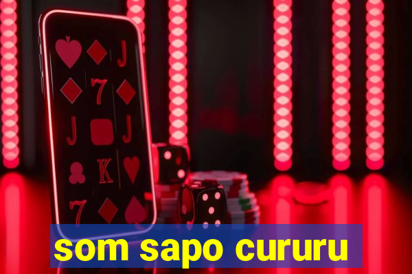 som sapo cururu