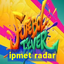 ipmet radar