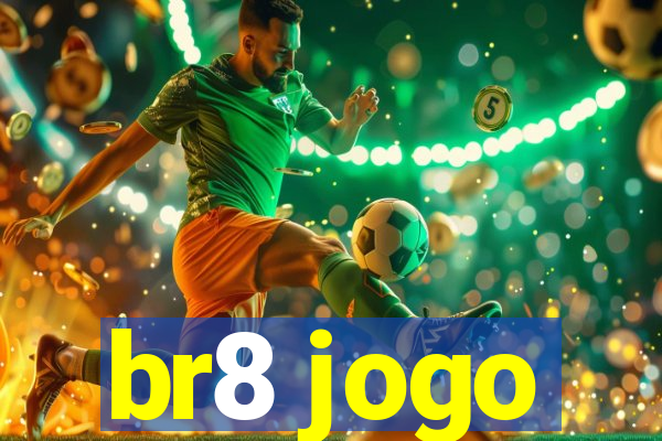 br8 jogo