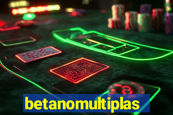 betanomultiplas