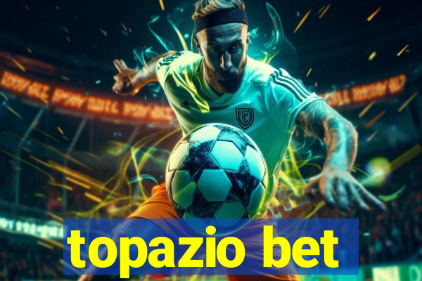 topazio bet