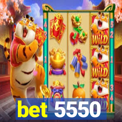 bet 5550