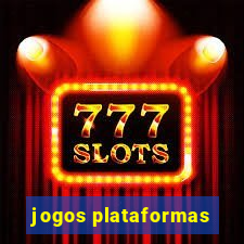 jogos plataformas