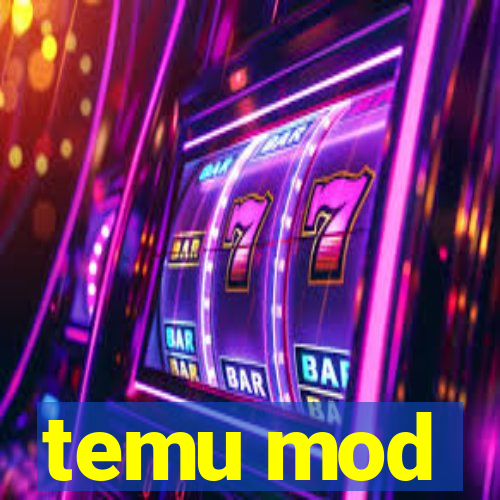 temu mod