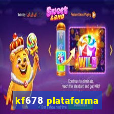 kf678 plataforma