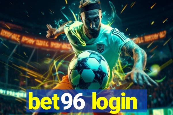 bet96 login