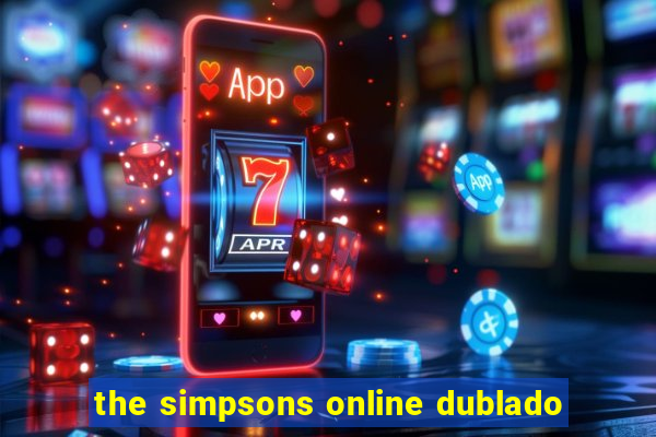 the simpsons online dublado