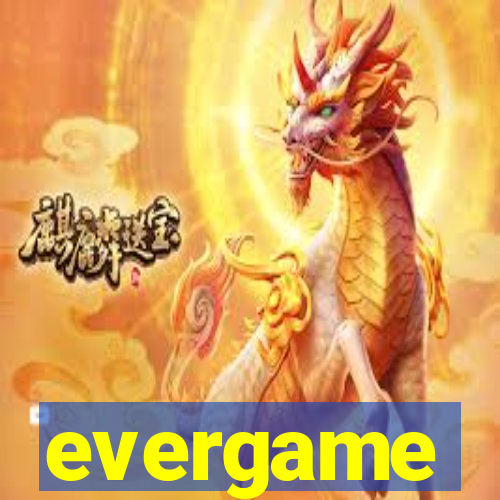 evergame