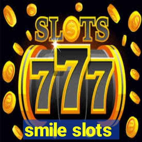 smile slots