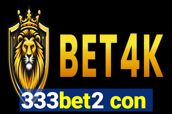 333bet2 con