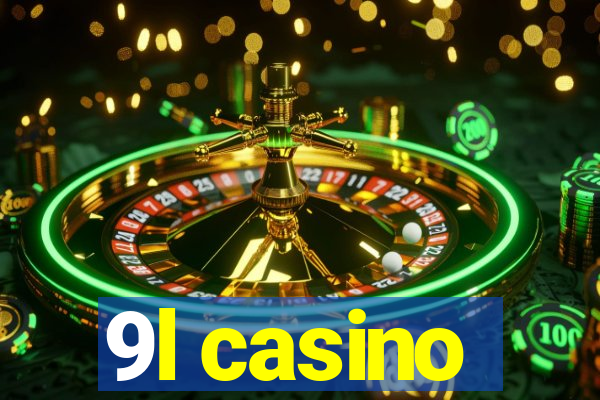 9l casino