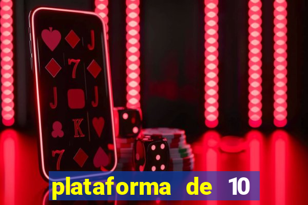 plataforma de 10 reais bet