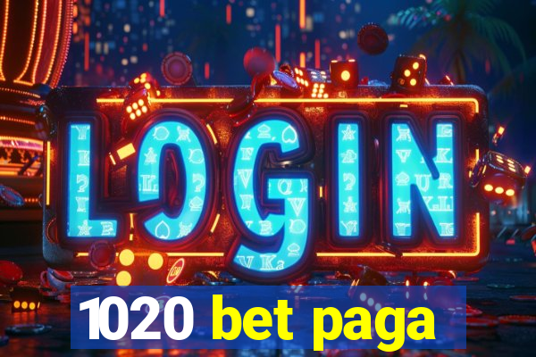 1020 bet paga