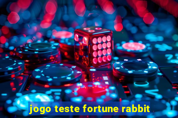 jogo teste fortune rabbit