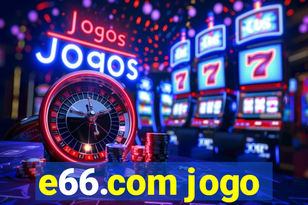 e66.com jogo