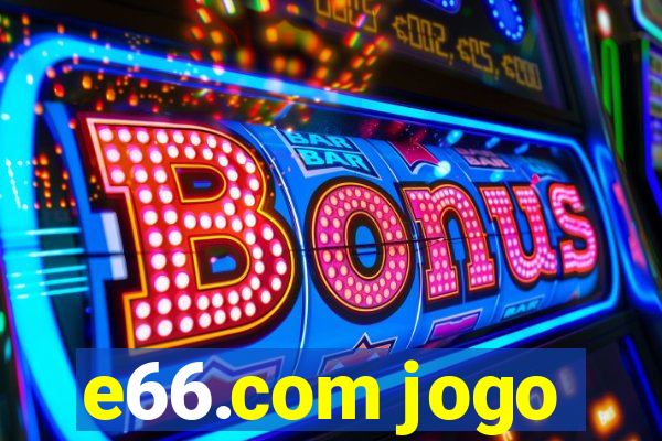 e66.com jogo