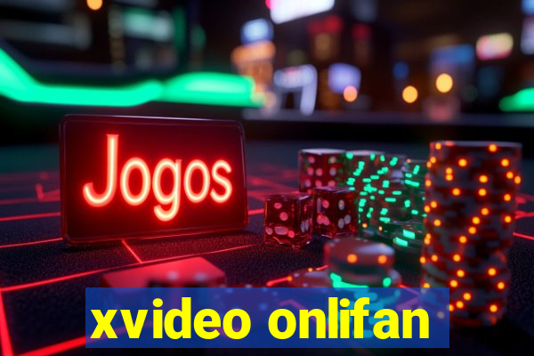 xvideo onlifan