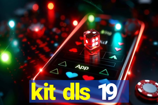 kit dls 19